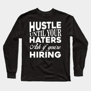 Hustle Long Sleeve T-Shirt